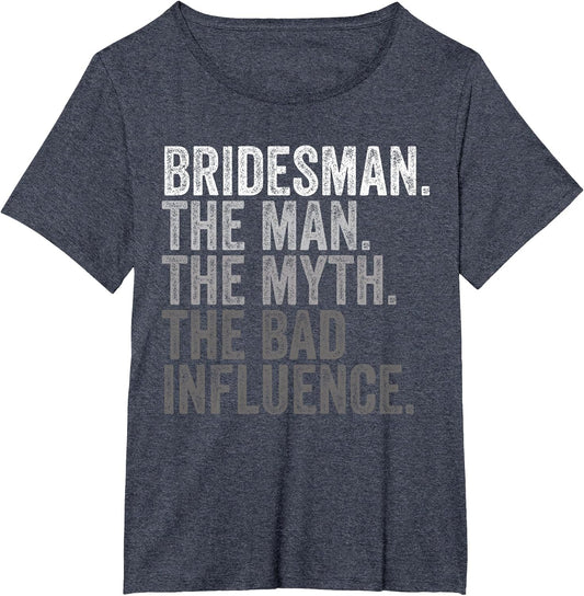 Man Myth Bridesman Funny Bachelorette Party Wedding