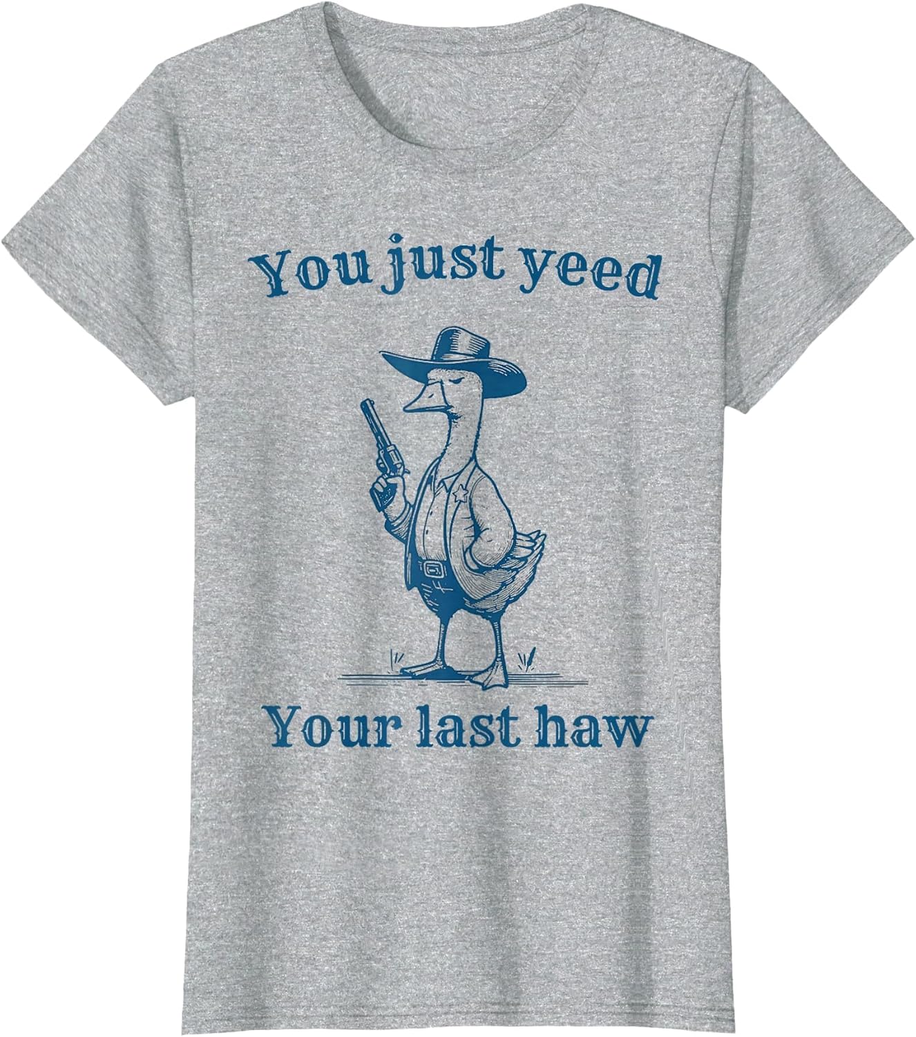 You Just Need Your Last Haw, Funny Western Quotes Men Women