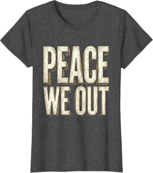 Peace We Out Farewell Graphic Design