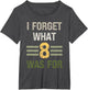 I Forget What 8 was for Vintage
