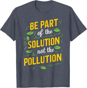 Be Part of The Solution Littering Anti-Litter Don't Litter