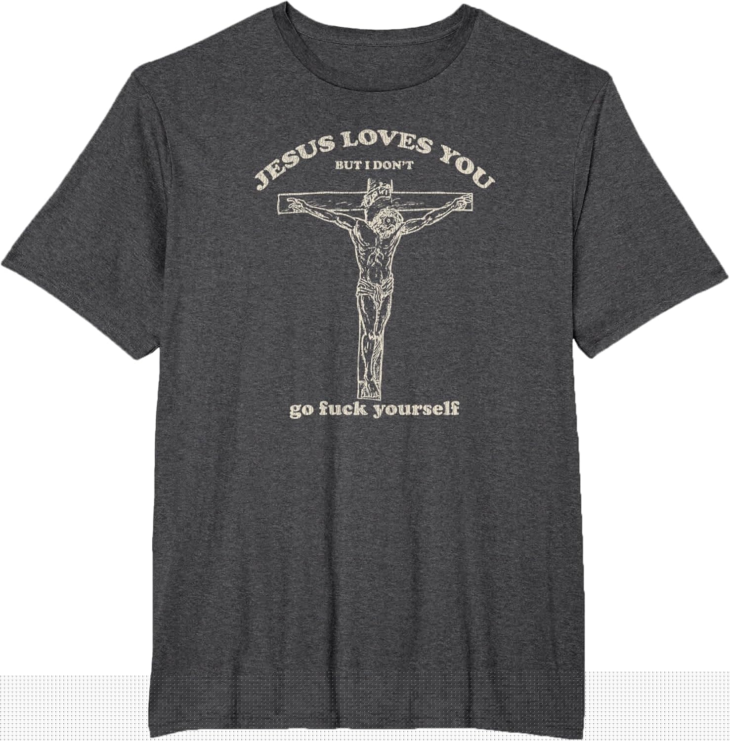 Vintage Jesus Loves You But I Don't