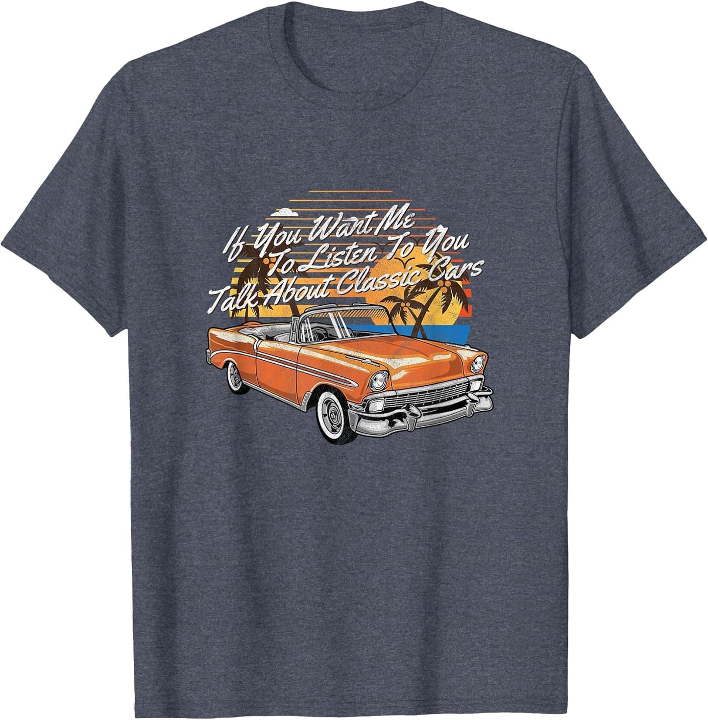 If You Want Me to Listen to You Talk About Cars - Funny Car