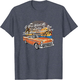 If You Want Me to Listen to You Talk About Cars - Funny Car