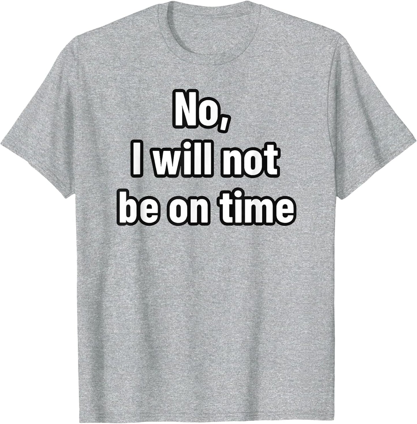 Always Late Sarcastic Quote, Funny Adulting Introvert Humor