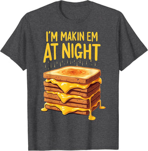 I'm Makin Em at Night Grilled Cheese Sandwich