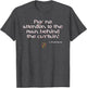 Shirt Dont Look Behind The Curtain Wizard of Oz