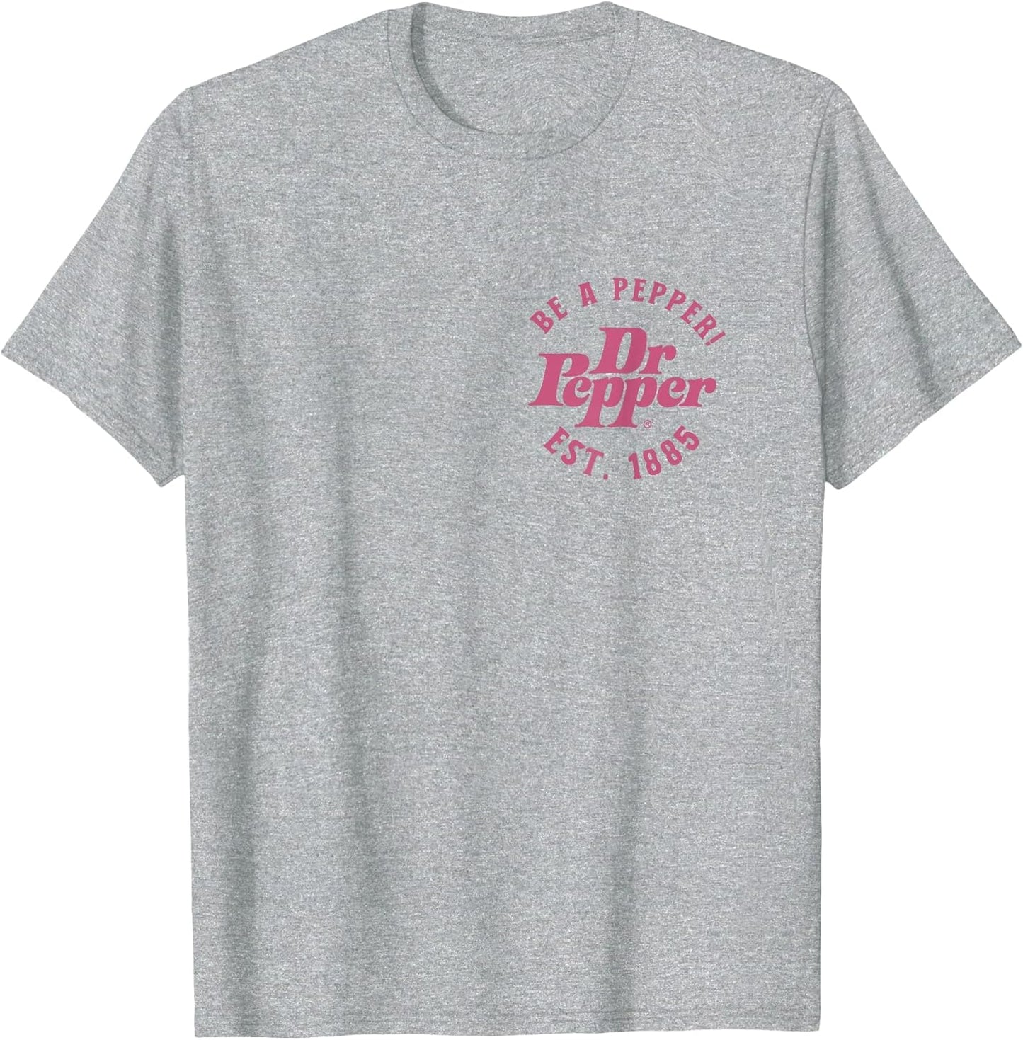 Dr. Pepper Pop Be A Pepper Est. 1885 Front & Back