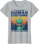 Retro 70s 80s This is My Human Costume I'm Really an Alien