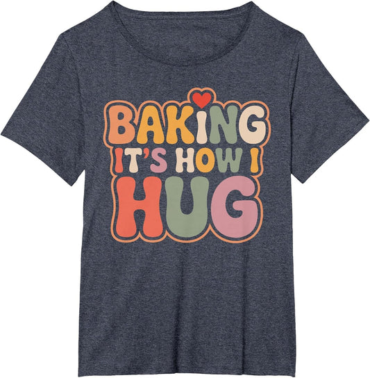 Baking It’s How I Hug Retro Heart Cute Baking Design