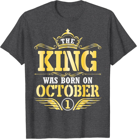 The King was Born On October 1 Happy Birthday Papa Dad Son