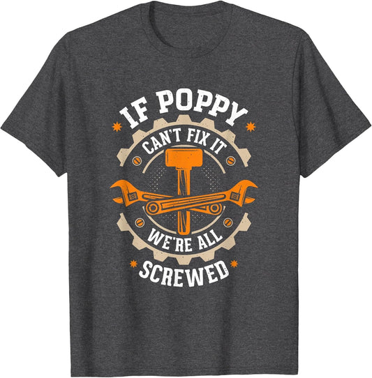 Grandpa - If Poppy Can't Fix It We're All Screwed - Poppy