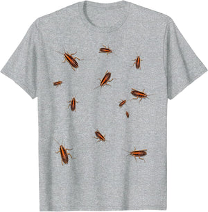 Invasion of Cockroaches and roaches Joke Shirt