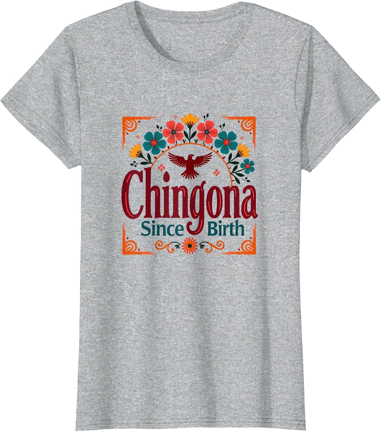 Chingona Since Birth Mexican Folk Art Eagle Floral Top