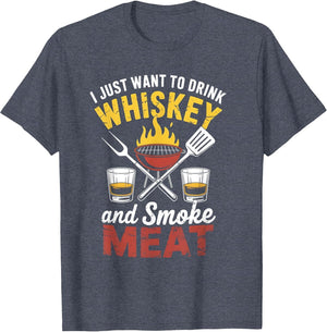 I Just Want to Drink Whiskey and Smoke Meat Pitmaster
