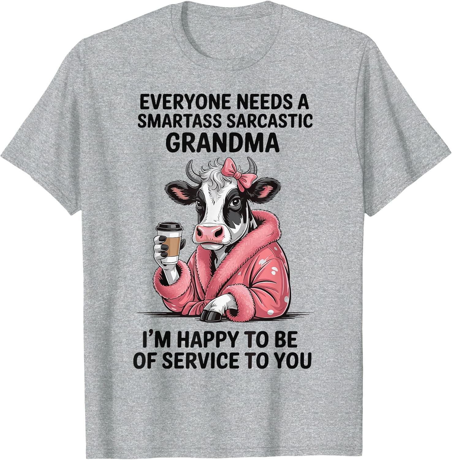 Everyone Needs A Smartass Sarcastic Grandma