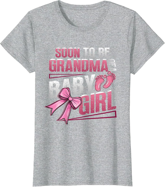 Soon to Be Grandma of A Baby Girl New Grandma to Be