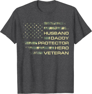 Husband Daddy Protector Hero Veteran USA Flag Camouflage Dad