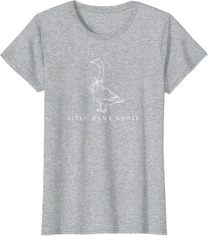 Classic Funny Silly Mama Goose Lovers Moms Mothers Day