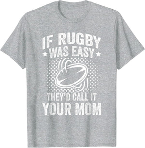 Funny If Rugby was Easy Rugby Player