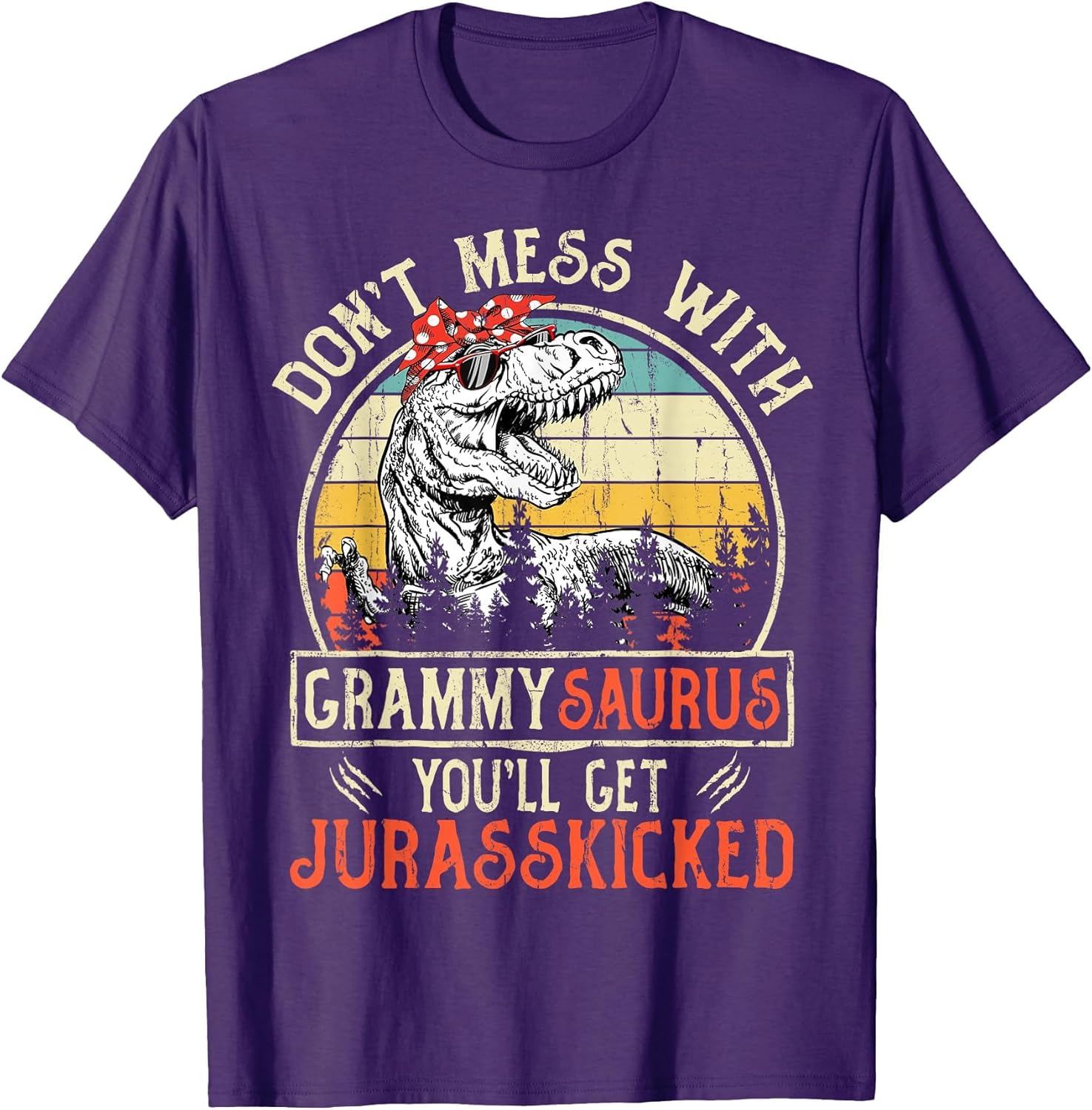 Don't Mess with Grammysaurus You'll Get Jurasskicked Grammy