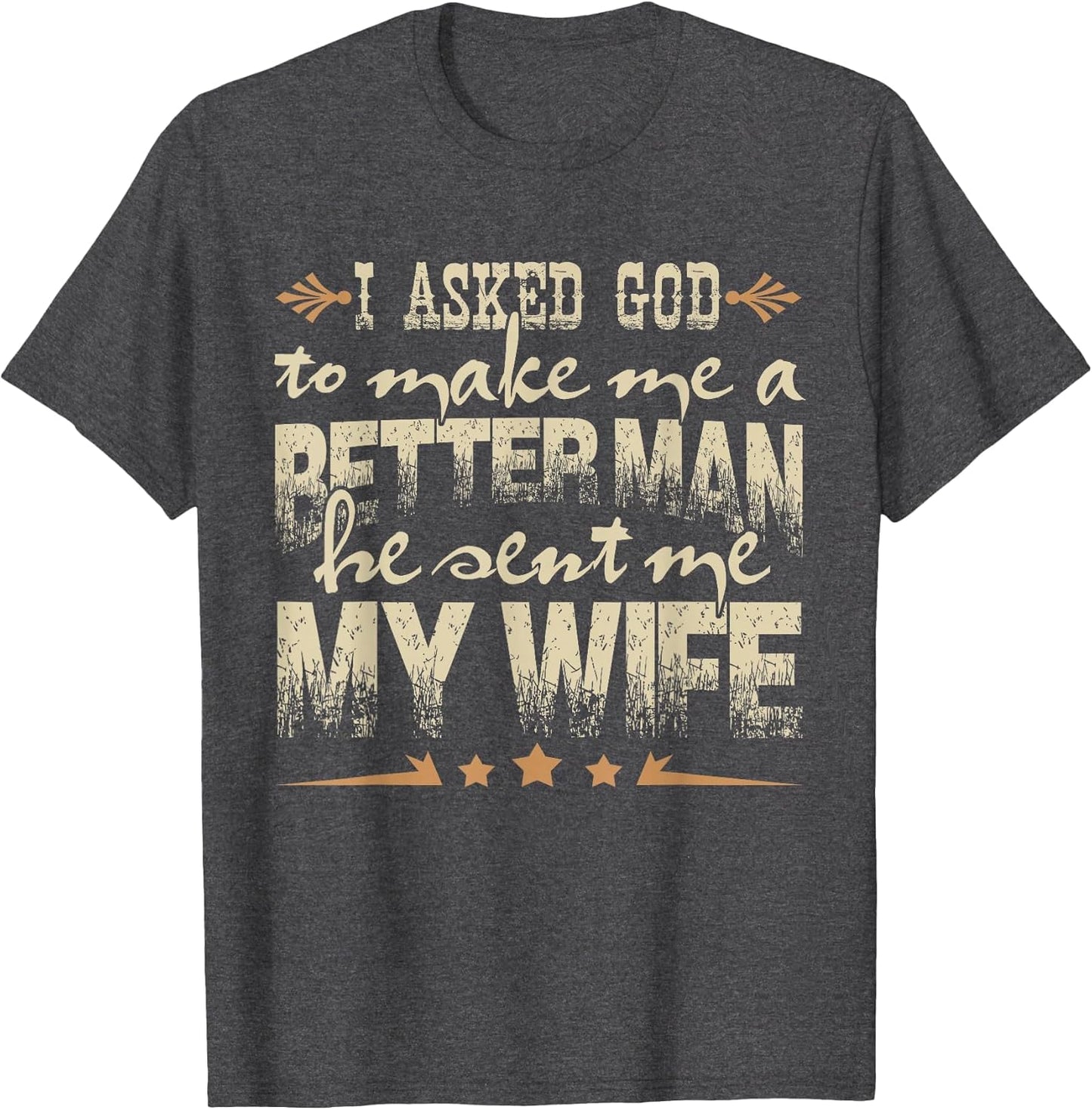 I Asked God to Make Me a Better Man He Sent Me My Wife