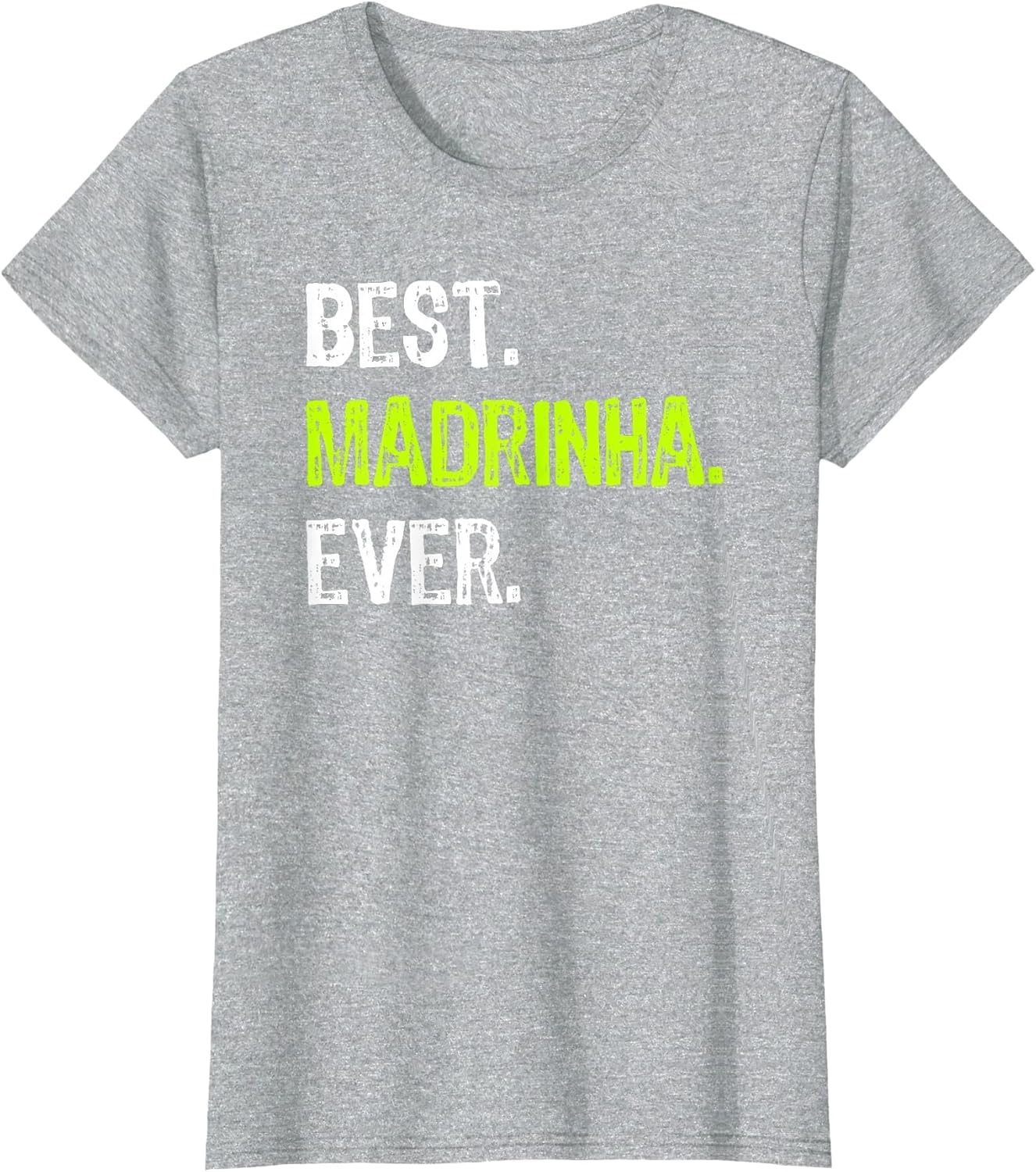 Best Madrinha Ever Grandma Grandmother