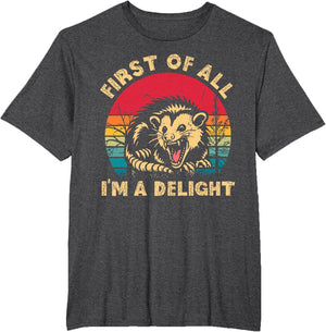 Vintage First of All I'm A Delight Angry Possum Trash Panda