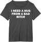 I Need A Hug from A Bad Bitch