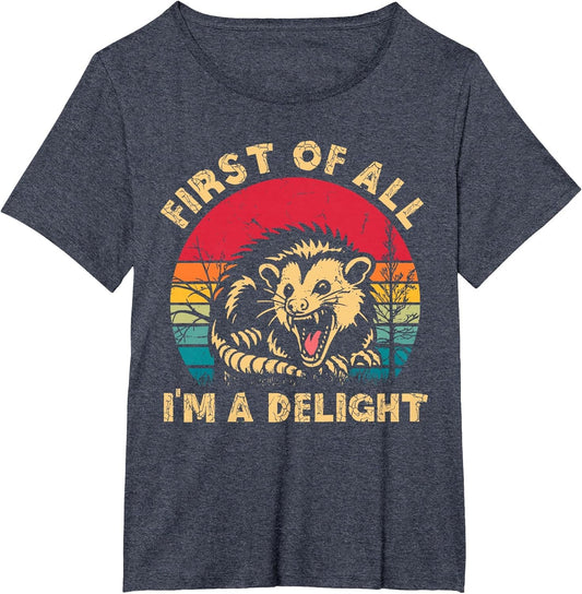 Vintage First of All I'm A Delight Angry Possum Trash Panda