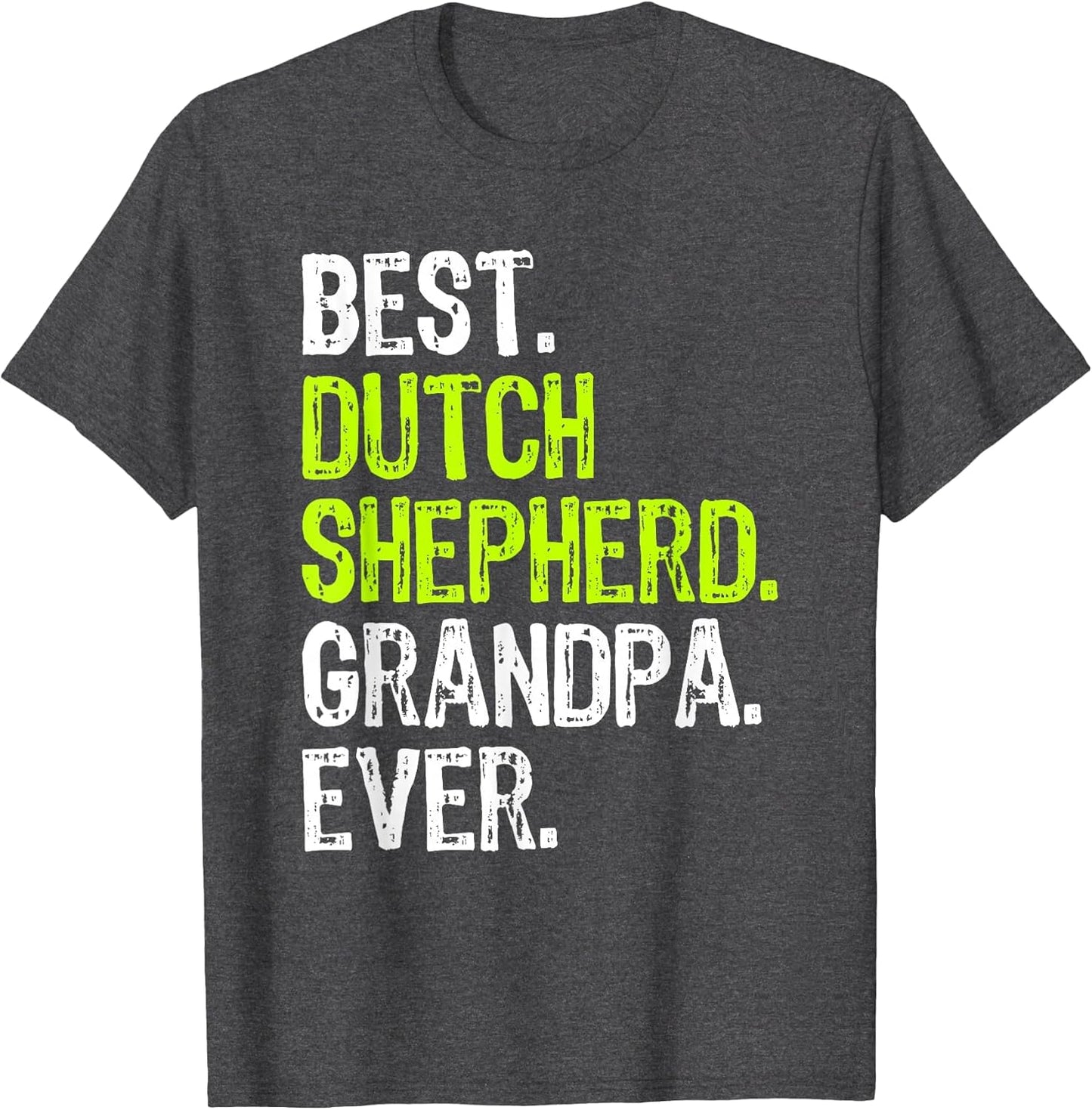 Best Dutch Shepherd Grandpa Ever Dog Lover