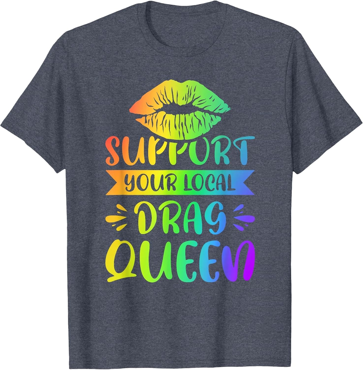 Support Your Local Drag Queen