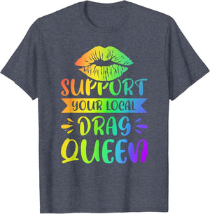 Support Your Local Drag Queen