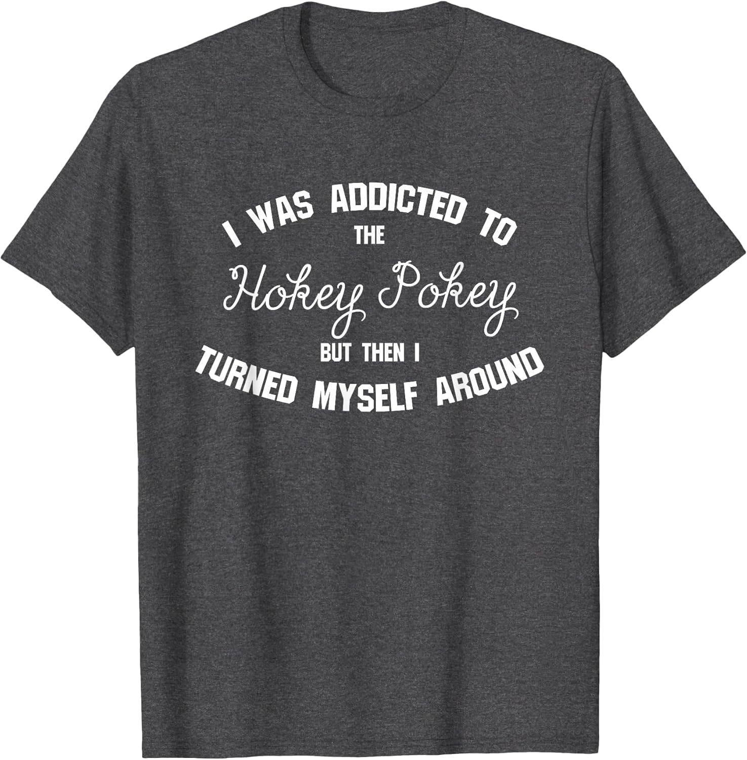 Addicted to The Hokey Pokey - Witty & Women