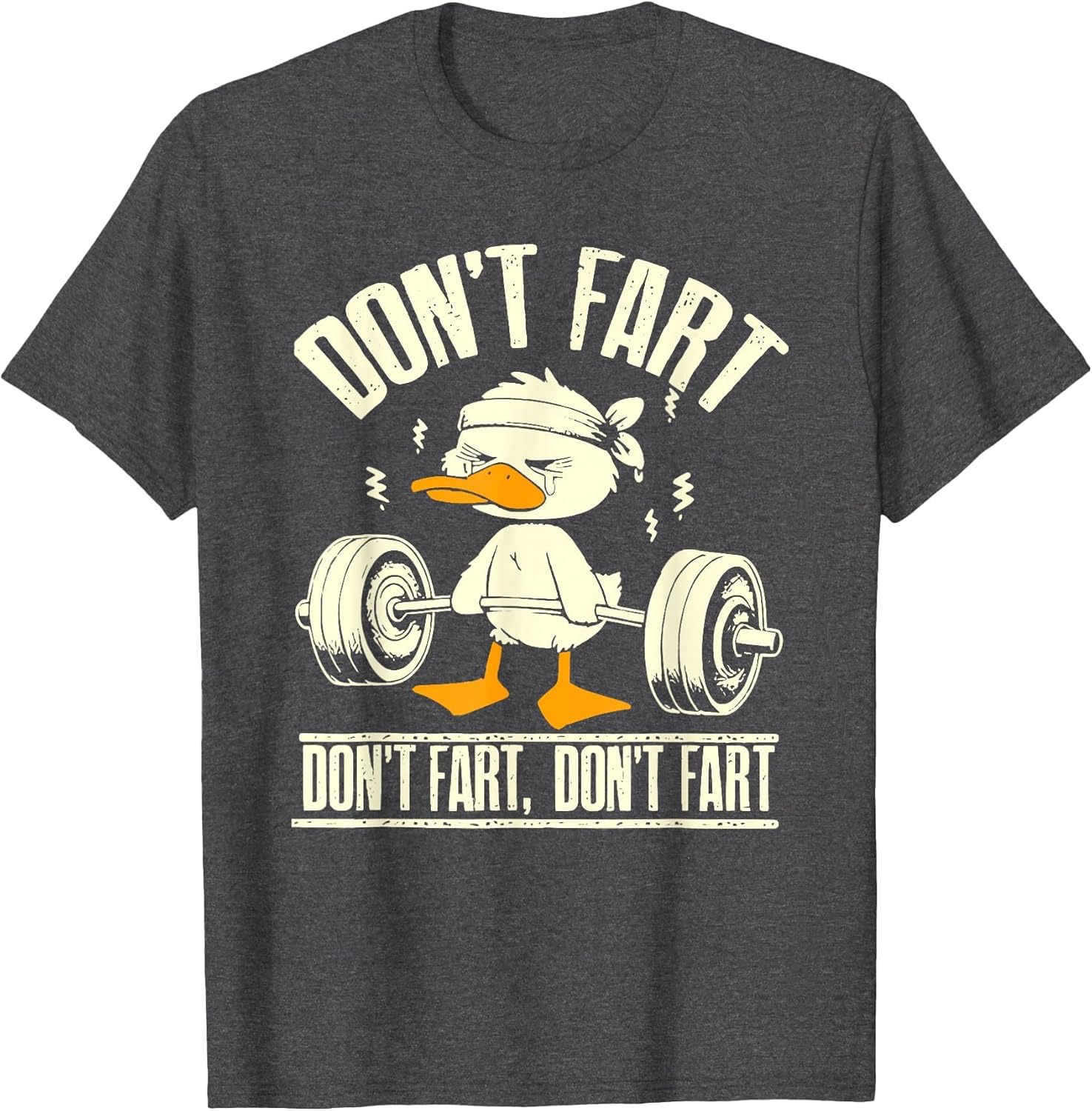Don't Fart Duck Funny Lifting Weights Gym Fitness