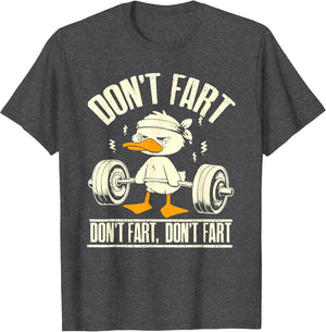 Don't Fart Duck Funny Lifting Weights Gym Fitness