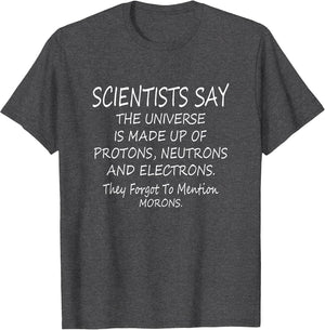 Funny Scientists Say The Universe is Made Up of Protons