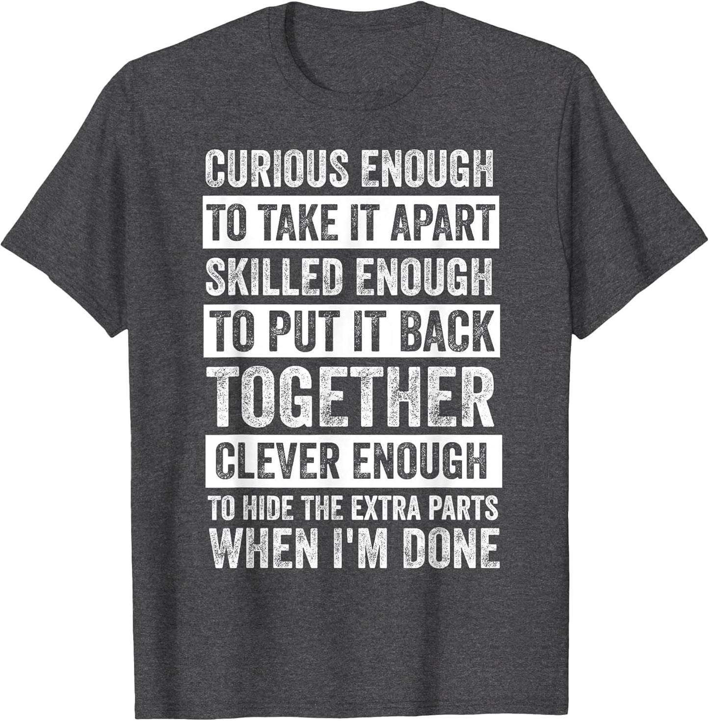 Curious Enough to Take It Apart Funny Mechanic Car Guy