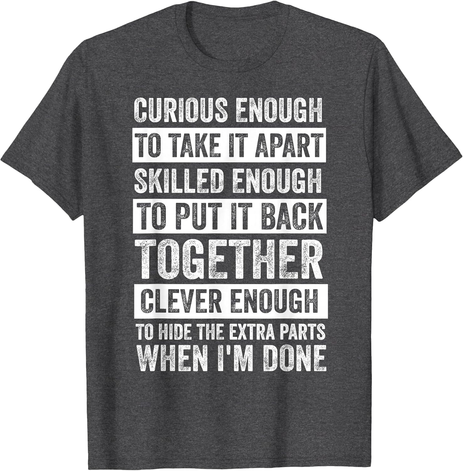 Curious Enough to Take It Apart Funny Mechanic Car Guy