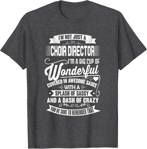 I'm Not Just A Choir Director Funny Music Teacher