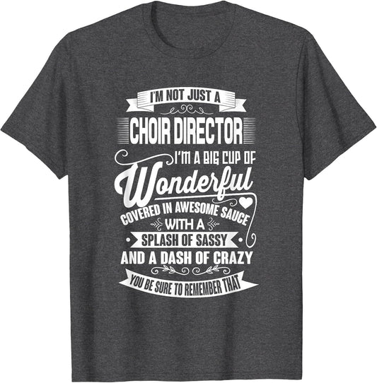 I'm Not Just A Choir Director Funny Music Teacher