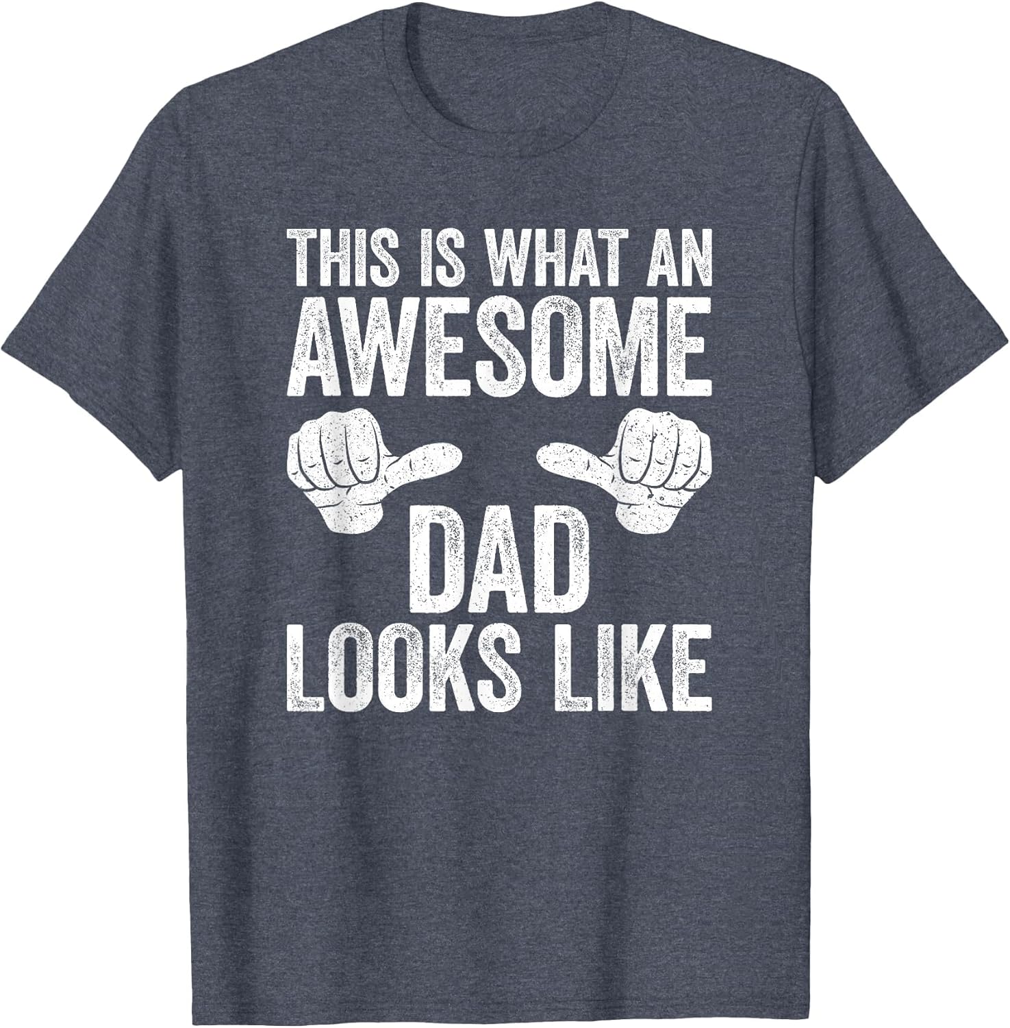 This is What an Awesome Dad Looks Like Shirt Men Fathers Day