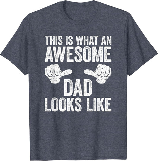 This is What an Awesome Dad Looks Like Shirt Men Fathers Day