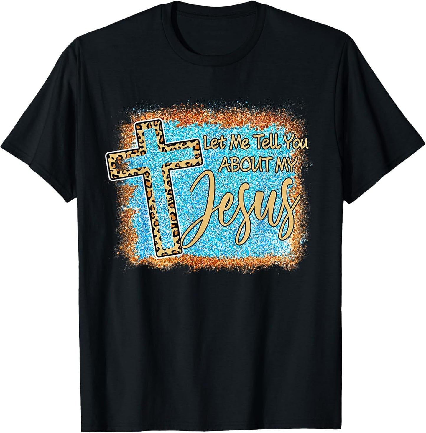 Let Me Tell You About My Jesus Christian Bible Leopard Cross