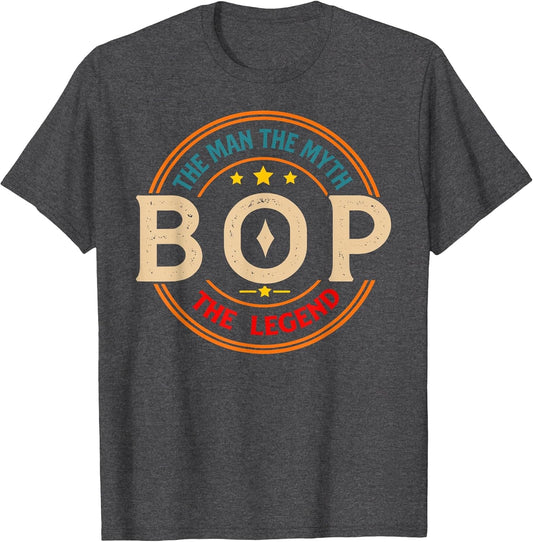 BOP The Legend The Man, Funny BOP Fathers Day