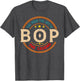 BOP The Legend The Man, Funny BOP Fathers Day
