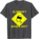 Funny Slippery When Wet with Slippery Caution Shield