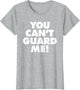 You Can't Guard Me