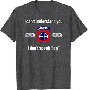 Crusty Grunt 82nd Airborne I Don't Speak Leg Army