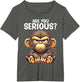 Humor are You Serious Grumpy Funny Monkey Meme